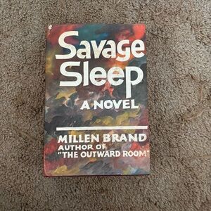 Savage Sleep Novel by Millen Brand Hardcover